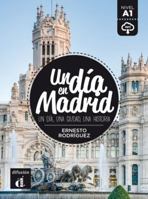 Un Dia En...: Un Dia En Madrid (A1) - Libro + MP3 Descargable 8416273502 Book Cover