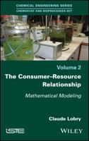 The Consumer-Resource Relationship 1786300443 Book Cover