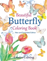 Beautiful Butterfly Coloring Book: New and Expanded Edition 1949651657 Book Cover
