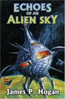 Echoes of an Alien Sky 1416555323 Book Cover