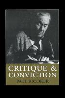 Critique and Conviction 023110734X Book Cover