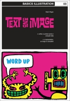 Basics Illustration 03: Text and Image 1350113212 Book Cover