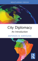City Diplomacy: An Introduction 1032747889 Book Cover