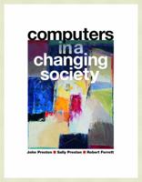 Computers in a Changing Society 0131451936 Book Cover