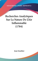 Recherches Analytiques Sur La Nature De L'Air Inflammable 1104458896 Book Cover
