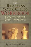 The Reassess Your Chess Workbook 1890085057 Book Cover