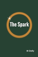 The Spark 9354785859 Book Cover