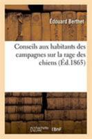 Conseils aux habitants des campagnes sur la rage des chiens 2329273401 Book Cover