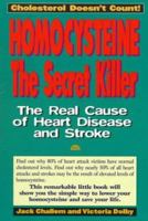 Homocysteine: the Secret Killer 0879839163 Book Cover