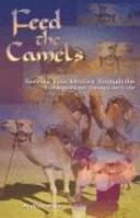 Feed the Camels 0977705331 Book Cover