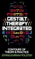 Gestalt Therapy Integrated: Contours of Theory & Practice 0394710061 Book Cover