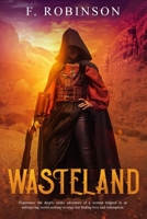 Wasteland: Experience the deeply erotic adventure of a woman trapped in an unforgiving world seeking revenge but finding love and redemption. 0578641879 Book Cover