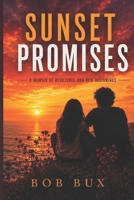 Sunset Promises: A Memoir of Resilience and New Beginnings B0H9J8CQR9 Book Cover