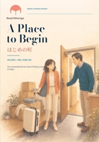 A Place to Begin: Japanese Reading Practice ????? (ReadNihongo Graded Japanese Readers) B0HB3YBR66 Book Cover