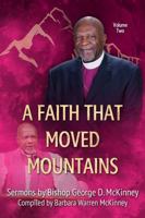A Faith That Moved Mountains: Volume 2 1958356069 Book Cover