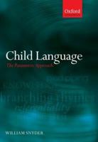 Child Language: The Parametric Approach 0199296707 Book Cover