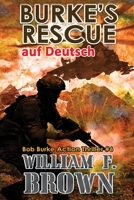 Burke's Rescue, auf Deutsch: Bob Burke Suspense Thriller #6 (Bob Burke Suspense Novels, Auf Deutsch) 1088206794 Book Cover