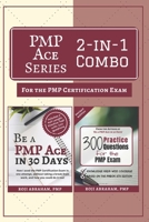 PMP Ace Series 2-in-1 Combo for the PMP Exam: Be A PMP Ace in 30 Days & 300 Practice Questions for the PMP Exam 107361154X Book Cover