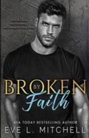 Broken by Faith 1915282381 Book Cover