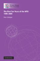 The First Ten Years of the WTO: 19952005 0521862159 Book Cover