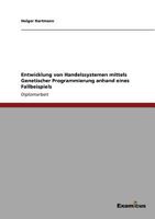 Entwicklung Von Handelssystemen Mittels Genetischer Programmierung Anhand Eines Fallbeispiels 3869431482 Book Cover