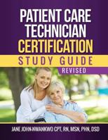 Patient Care Technician Certification Study Guide 1544699611 Book Cover