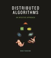 Distributed Algorithms: An Intuitive Approach 0262026775 Book Cover