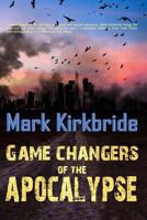 Game Changers of the Apocalypse 1637897650 Book Cover