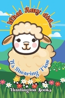 What Amy Did...: It's Shearing Time 1068503637 Book Cover