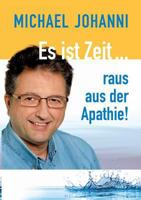 Es ist Zeit ... raus aus der Apathie! 3741286354 Book Cover