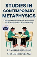 Studies in Contemporary Metaphysics (Illustrated, Refined and Edited) B0HCWVN7QX Book Cover