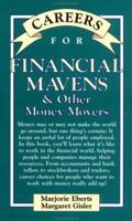 Careers for Financial Mavens & Other Money Movers (Careers for You Series) 0071437312 Book Cover