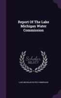 Report of the Lake Michigan Water Commission 1346413207 Book Cover