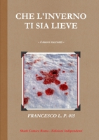 Che l'inverno ti sia lieve 1326156381 Book Cover