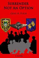 Surrender Not an Option 1539108333 Book Cover