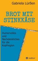 BROT MIT STINKKÄSE 3746992206 Book Cover