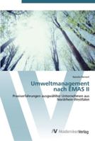 Umweltmanagement nach EMAS II: Praxiserfahrungen ausgwählter Unternehmen aus Nordrhein-Westfalen 3639451325 Book Cover