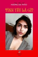 Tình Yêu Là Gì ? (Vietnamese Edition) B0DZNN4V8R Book Cover