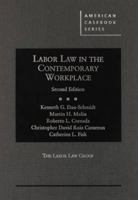 Labor Law in the Contemporary Workplace, 2D 0314289364 Book Cover