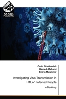Investigating Virus Transmission in HTLV-1 Infected People 6204723057 Book Cover