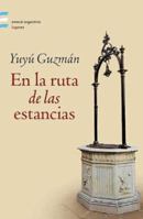 En La Ruta de Las Estancias 9500424770 Book Cover