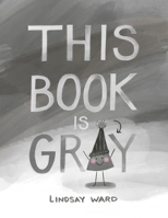 This Book Is Gray 1542043409 Book Cover