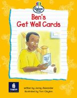Ben's Get Well Cards: LILA:Genre:Emergent:Ben's Get Well 058242321X Book Cover