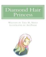 Diamond Hair Princess 1490336389 Book Cover