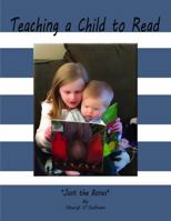 Teaching a Child to Read: Just the Bones 0615988814 Book Cover