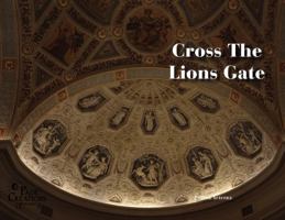 Cross The Lions Gate (Standalone Poems by Pagina Aeterna) 1971448028 Book Cover