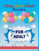 strong Sudoku Puzzle Books for Adult: 200 Sudoku Puzzles From In 5 steps (Easiest,Easy ,Expert ,Extreme,Hard ) (Woo! Kids Activities Books) B08K4SZ1XX Book Cover