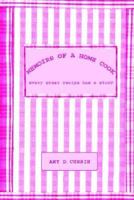 Memoirs of a Home Cook: Every Great Recipe has a Story 1414018975 Book Cover