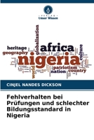 Fehlverhalten bei Prüfungen und schlechter Bildungsstandard in Nigeria 6205332809 Book Cover