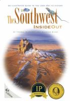 The Southwest Inside Out: An Illustrated Guide to the Land and Its History 1879728044 Book Cover